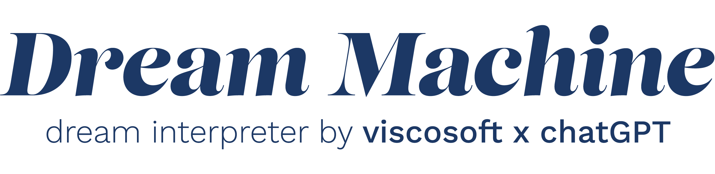 Dream Machine viscosoft