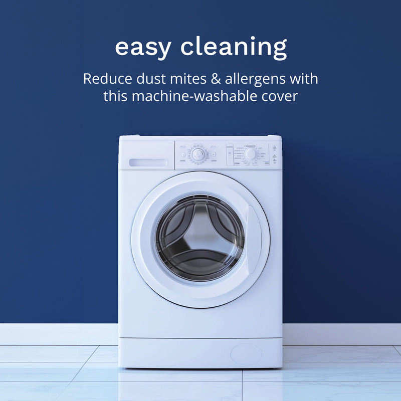 Easy cleaning. Reduce dust mites & allergens with this machine-washable cover.
